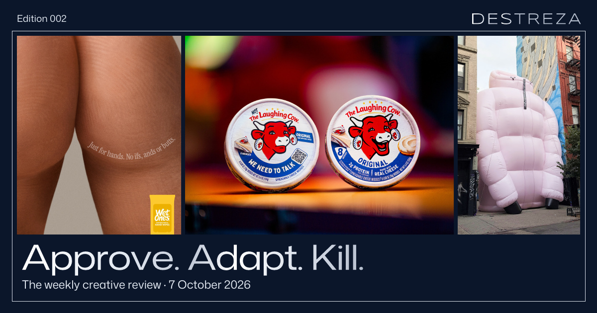 Wet Ones’ posed-hand illusion, the unsmiling and familiar Laughing Cow packs, and Aritzia’s giant pink jacket in Destreza’s Approve. Adapt. Kill. Edition 002 frame